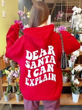 Dear Santa I Can Explain Hoodie - New!