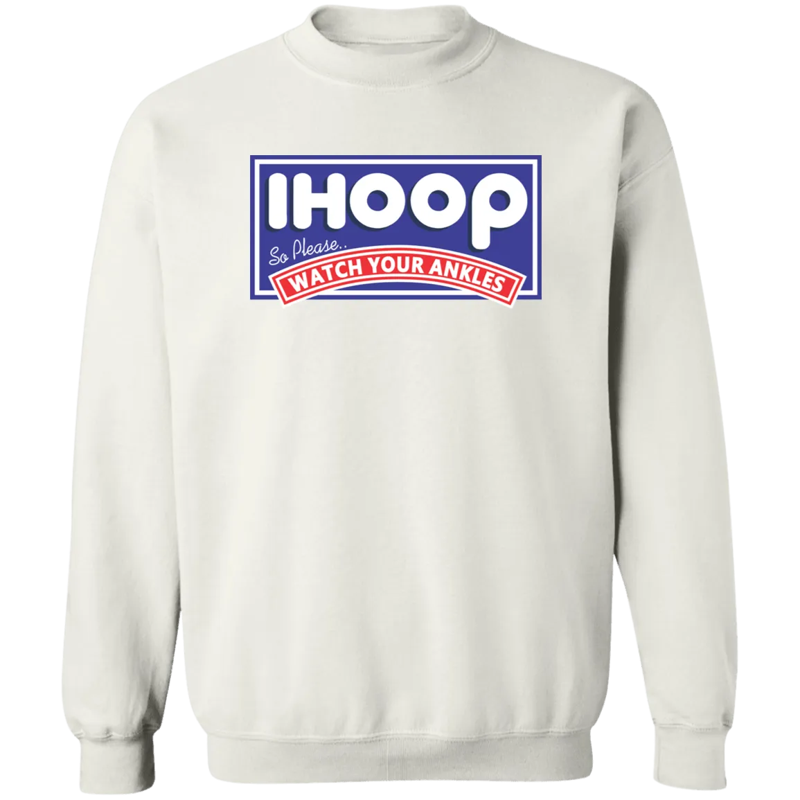 IHOOP Ankles Crewneck Pullover Sweatshirt